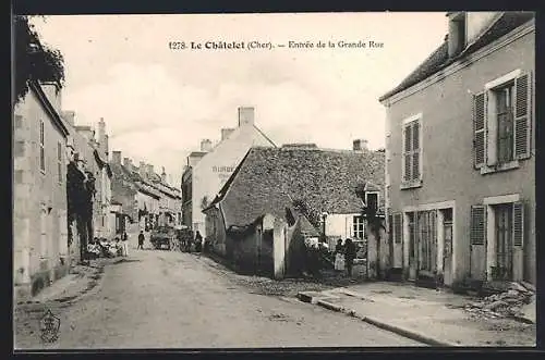 AK Le Châtelet, Entrée de la Grande Rue