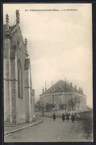 AK Châteauneuf-sur-Cher, Le Presbytère et l`église adjacente