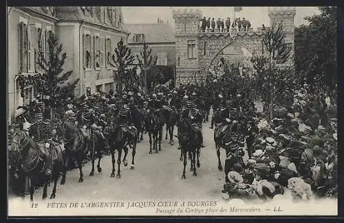 AK Bourges, Passage du cortège place des Marronniers lors des fêtes de l`argentier Jacques Cœur