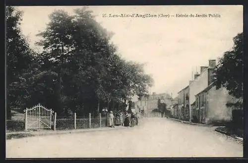 AK Les Aix-d`Angillon, Entrée du Jardin Public