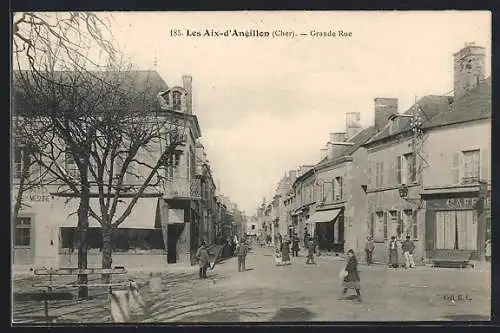 AK Les Aix-d`Angillon, Grande Rue animée avec passants et commerces