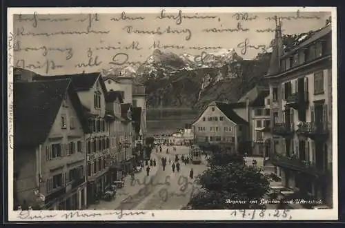 AK Brunnen, Strassenansicht mit Gitschen, Urirotstock und Strassenbahn