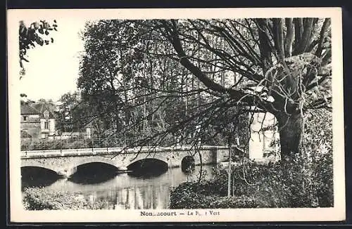 AK Nonancourt, Le Pont Vert et la rivière paisible