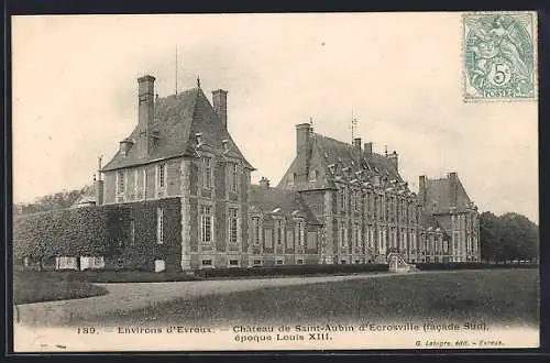 AK Écrosville, Château de Saint-Aubin, facade Sud, époque Louis XIII