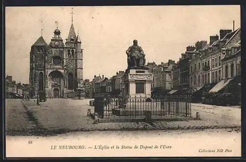 AK Le Neubourg, L`Église et la Statue de Dupont de l`Eure