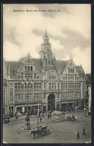 AK Aachen, Markt mit Neubau Kaufhaus Tietz A.-G.