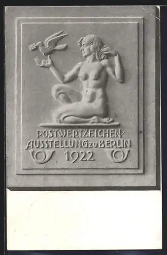 AK Berlin, Postwertzeichen Ausstellung 1922, Relief mit Brieftaube, Ganzsache