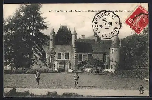 AK Le Noyer, Château de Sagonne, facade Est et entrée