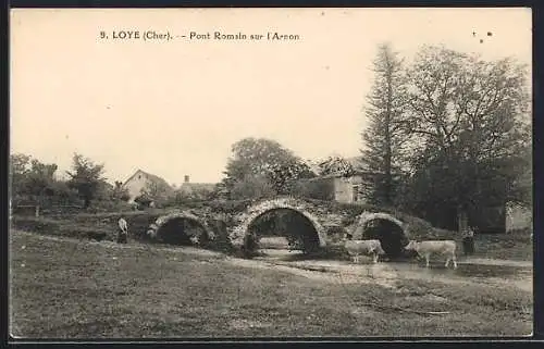 AK Loye, Pont Romain sur l`Arnon avec vaches traversant le pont