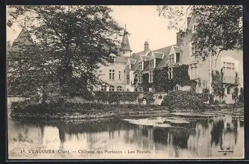 AK Veaugues, Château des Porteaux, Les Fossés