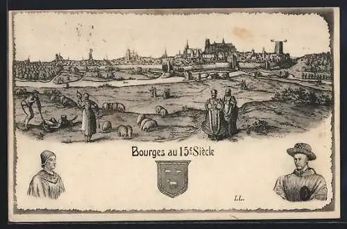 AK Bourges, Vue du 15e siècle avec scènes rurales et personnages historiques