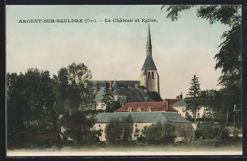 AK Argent-sur-Sauldre, Le Château et Église