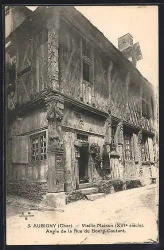 AK Aubigny, Vieille Maison du XVIe siècle à l`angle de la Rue du Bourg-Coutant