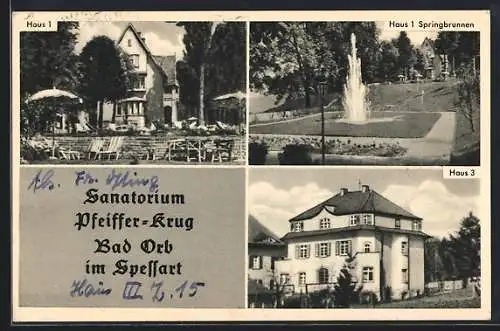 AK Bad Orb im Spessart, Sanatorium Pfeiffer-Krug, Haus 1, Springbrunnen, Haus 3