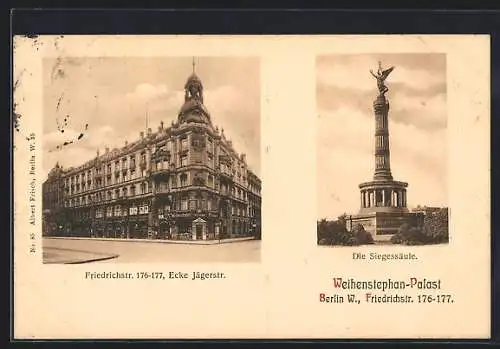 AK Berlin, Siegessäule, Weihenstephan-Palast, Friedrichstrasse 176-177 Ecke Jägerstrasse