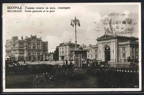 AK Belgrade, Poste generale et la gare