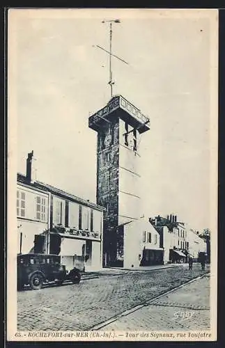 AK Rochefort-sur-Mer, Tour des Signaux, rue Toufaire