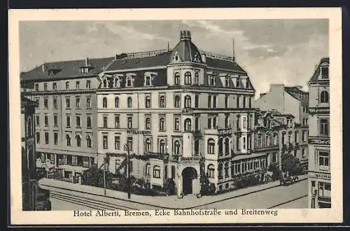 AK Bremen, Hotel Alberti, Ecke Bahnhofstrasse und Breitenweg