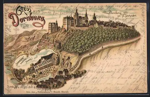 Lithographie Dornburg / Saale, Dornberg im 13. Jhd. und Gasthaus Schiesshaus