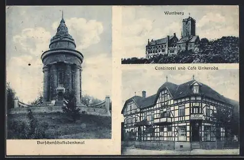 AK Eisenach, Wartburg, Burschenschaftsdenkmal, Conditorei und Café Unkeroda