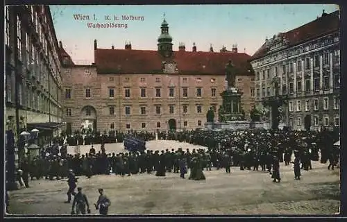 AK Wien, K. k. Hofburg, Wacheablösung