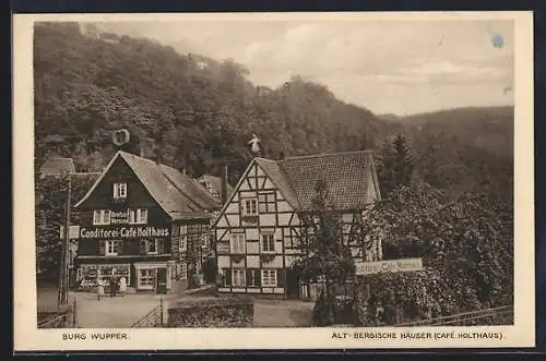 AK Burg /Wupper, Alt-Bergische Häuser, Café Holthaus