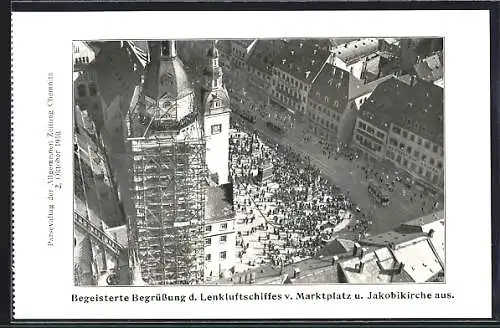 AK Begeisterte Begrüssung des Lenkluftschiffes vom Marktplatz aus, Parsevaltag der Allg. Zeitung Chemnitz, 1910