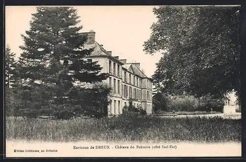 AK Dreux, Château du Brémien (côté Sud-Est)