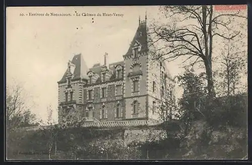 AK Nonancourt, Le Château du Haut-Venay