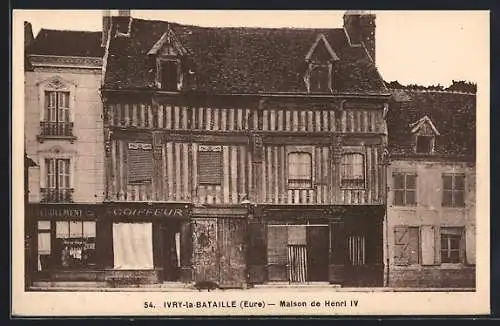 AK Ivry-la-Bataille, Maison de Henri IV et commerces adjacents