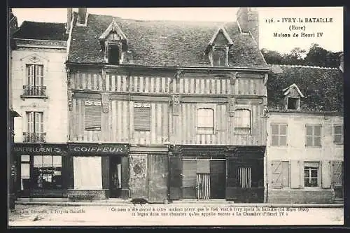 AK Ivry-la-Bataille, Maison de Henri IV avec commerces en facade