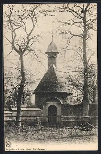 AK Toutainville, La Chapelle du Château du Bois d`Aulnay (XVe siècle)