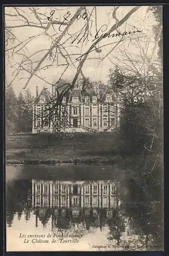 AK Pont-Audemer, Le Château de Tourville et son reflet dans l`eau