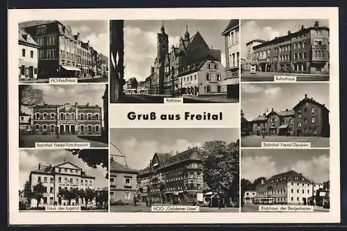 AK Freital, HO-Kaufhaus, Rathaus, Bahnhof, HOG Goldener Löwe, Haus der Jugend