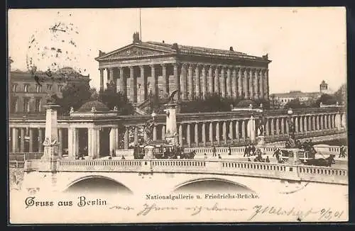 AK Berlin, Nationalgallerie und Friedrichs-Brücke