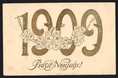 Präge-AK Neujahrsgruss 1909, Goldene Jahreszahl mit Kleeblättern