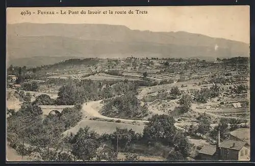 AK Fuveau, Le Pont du lavoir et la route de Trets