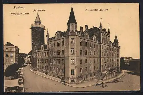 AK Bautzen, Kronprinzen-Kaserne, Wendische Gasse und Pulverturm