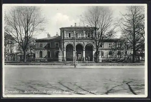 AK Dresden-Neustadt, Wachgebäude der ehem. Grenadierkaserne 100