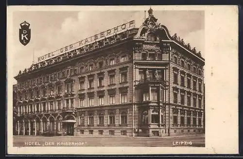 AK Leipzig, Hotel Der Kaiserhof, von der Strasse gesehen, Hotelwappen