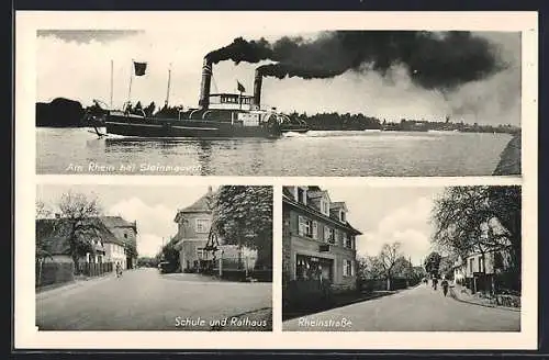 AK Steinmauern, Schule und Rathaus, Rheinstrasse, Dampfer auf dem Rhein