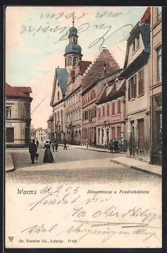 AK Worms, Römerstrasse und Friedrichskirche