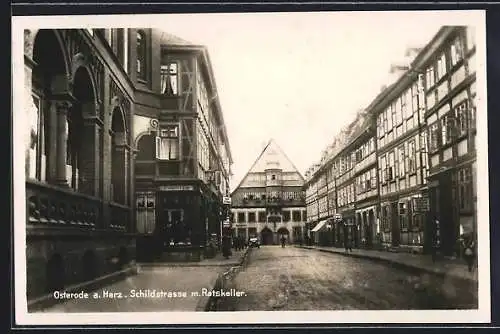 AK Osterode a. Harz, Schildstrasse mit Ratskeller