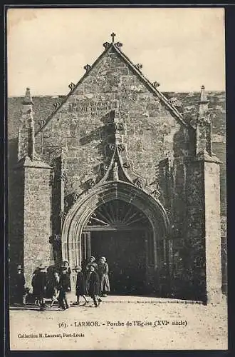 AK Larmor, Porche de l`Église, XVIe siècle