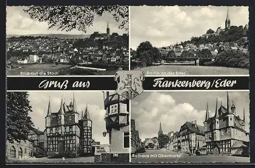 AK Frankenberg /Eder, Rathaus mit Obermarkt, Ederpartie, Ortsansicht