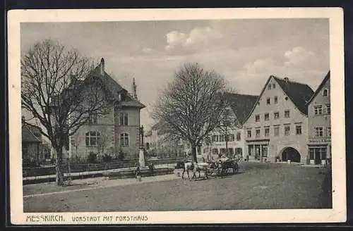 AK Messkirch, Vorstadt mit Forsthaus und Kutsche