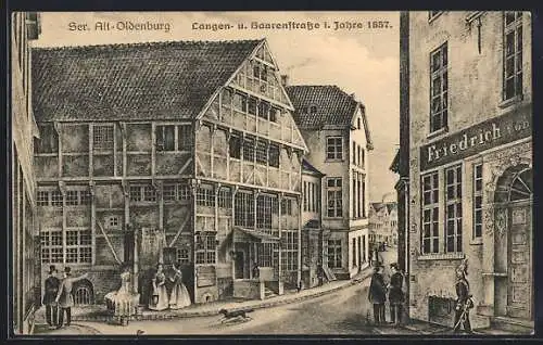 Künstler-AK Oldenburg / O., Langen- und Haarenstrasse im Jahre 1857