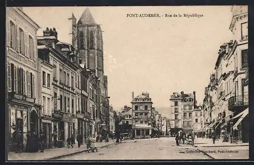 AK Pont-Audemer, Rue de la République avec église et passants