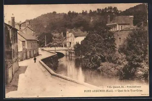 AK Pont-Audemer, Quai de la Tour Grise et vue sur la rivière