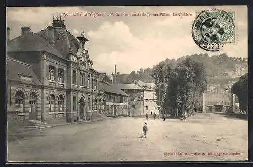 AK Pont-Audemer, École communale de Jeunes Filles et le Théâtre